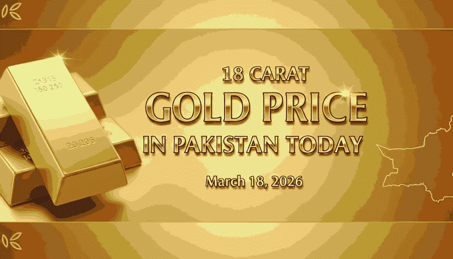 18 carat gold price in Pakistan Today March 18 2026