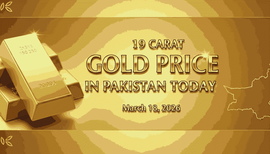 19 carat gold price in Pakistan Today March 18 2026